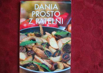Dania prosto z patelni - Monika Kilis _ książka polska
