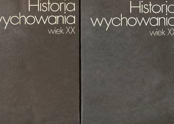 Historia wychowania wiek XX t.1-2 Józef Miąso red.