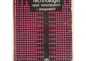 Technologia robót betoniarskich i zbrojarskich - Dilis J. Siennicki A.