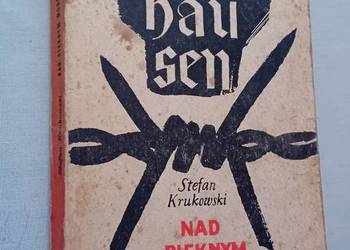 Stefan Krukowski. Mauthausen. Nad pięknym modrym Dunajem. Wydanie I, 1966.