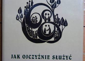 Jerzy Sprawka - Jak ojczyźnie służyć