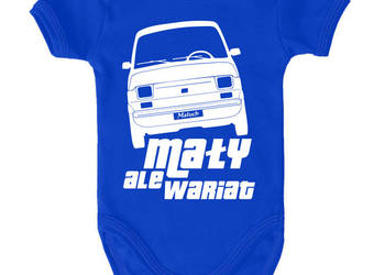 Body Bodziaki niemowlęce - Nadruk Fiat 126p Mały ale wariat