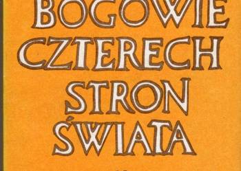 BOGOWIE CZTERECH STRON ŚWIATA