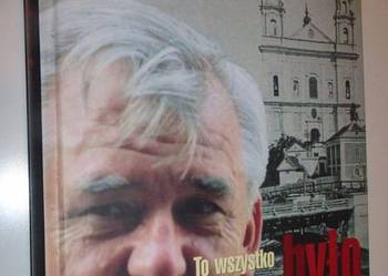 TO WSZYSTKO BYŁO JEST W WILNIE - SURWIŁO JERZY