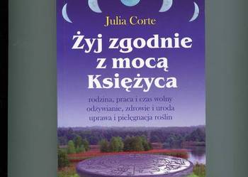 Corte J. - Żyj zgodnie z mocą Księżyca