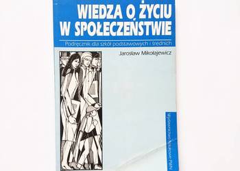 J.Mikołajewicz - Wiedza o życiu w społeczeństwie
