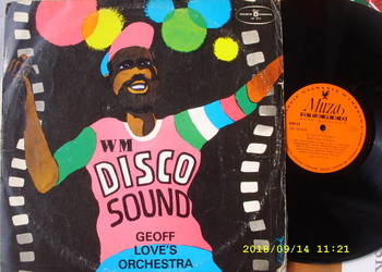 LP dsnce ; DISCO SOUND--GEOFF LOVES ORCHESTRA; MUZA SX 1814.