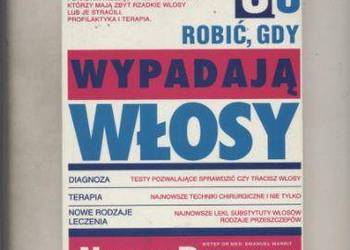 Co robić,gdy wypadają włosy Co robić,gdy wypadają włosy