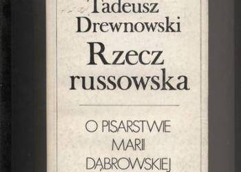 Rzecz russowska  O pisarstwie Marii Dąbrowskiej