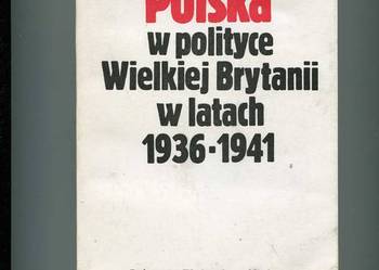 Polska w polityce Wielkiej Brytanii w latach 1936-1941