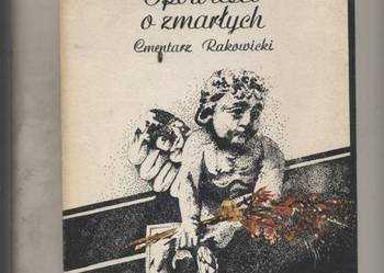 Opowieści o zmarłych   Cmentarz Rakowicki  cz.1