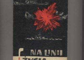 Na linii życia i śmierci - Bielski Na linii życia i śmierci - Bielski