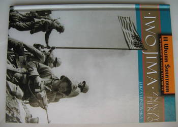 Luiza Łuniewska, Iwo Jima znaczy piekło, seria II Wojna