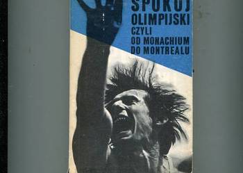 Spokój olimpijski czyli od Monachium do Montrealu Wierzyński