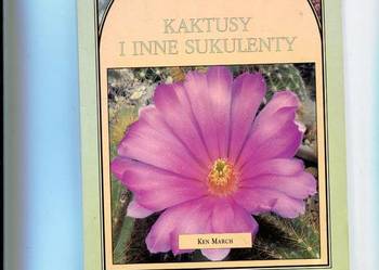Kaktusy i inne sukulenty Poradnik