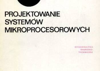 PROJEKTOWANIE SYSTEMÓW MIKROPROCESOROWYCH - Edwin Klingman