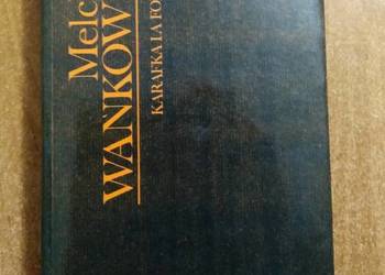 Melchior Wańkowicz – Karafka La Fontaine'a – tom I wyd 1983