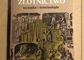 Dawne złotnictwo -technika i terminologia / złotnictwo