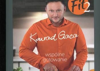 Kuchnia Fit 2 Wspólne gotowanie - Konrad Gaca