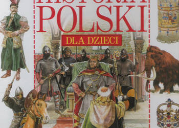 Historia Polski dla dzieci.