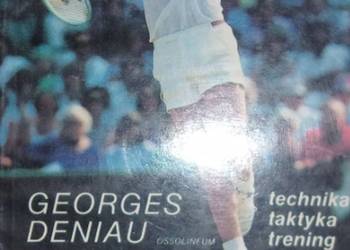 TENIS TECHNIKA TAKTYKA TRENING - DENIAU GEORGES