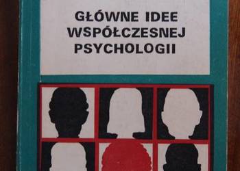 Tadeusz Tomaszewski - Główne idee współczesnej psychologii
