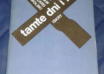 Tamte dni i lata - Stanisław Ryszard Dobrowolski