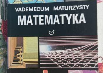 Vademecum maturzysty matematyka- Ewa Kaczmarska
