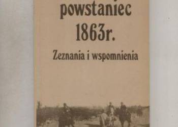 Zeznania i wspomnienia - Roman Rogiński powstaniec 1963