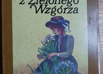 Lucy Maud Montgomery - Ania z Zielonego Wzgórza