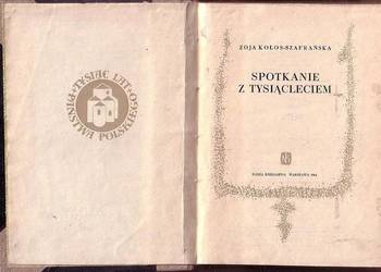 (0407) SPOTKANIE Z TYSIĄCLECIEM – ZOJA KOŁOS SZAFRAŃSKA