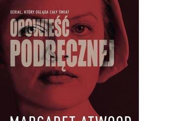 Opowieść podręcznej  -  Margaret Atwood HIT / fa