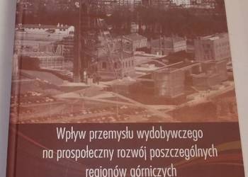 WPLYW PRZEMYSLU WYDOBYWCZEGO NA PROSPOLECZNY ROZWOJ