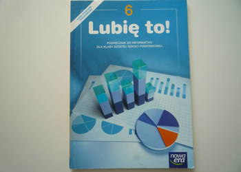 Informatyka. Lubię to. Podręcznik. Klasa 6. Nowa Era