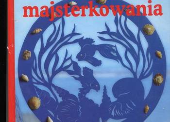 Wielka księga morskiego majsterkowania