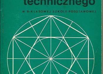 Nauczanie rysunku technicznego w 8-klasowej szkole podstawowej