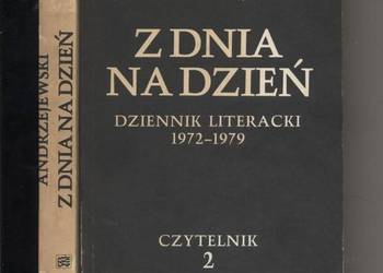 Z dnia na dzień Dziennik literacki T.1-2 - Andrzejewski
