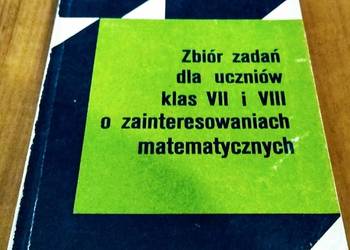 Zbiór zadań dla uczniów klas VII i VIII o zainteresowaniach matem Grabowski