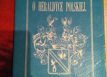 sprzedam O Heraldyce Polskiej S. Hr. Mieroszewski