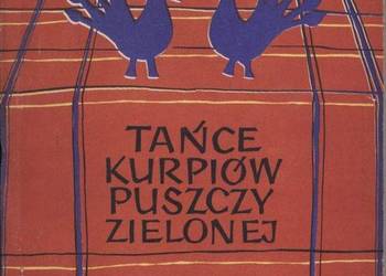 TAŃCE KURPIÓW PUSZCZY ZIELONEJ - DĄBROWSKA GRAŻYNA