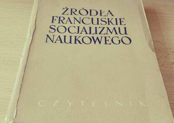 Źródła francuskie socjalizmu naukowego / Roger Garaudy