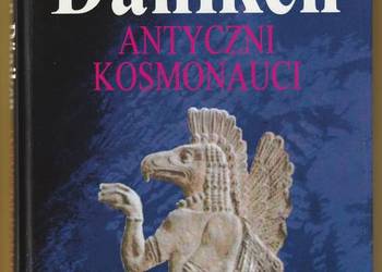 ANTYCZNI KOSMONAUCI - ERICH VON DANIKEN - 1995