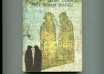 Sądny dzień przy Ścianie Płaczu - Rudnicki