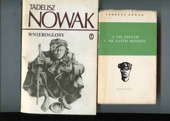 A jak królem a jak katem będziesz + Wniebogłosy  - Tadeusz  Nowak