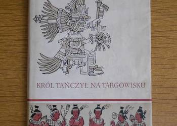 Frances Gillmor - Król tańczył na targowisku
