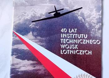 Folder reklamowy: 40 lat Instytutu Technicznego Wojsk Lotniczych. 1993 r.