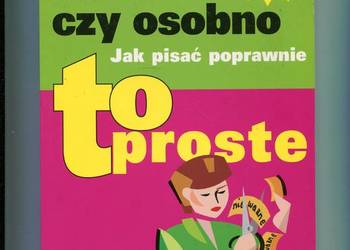 Razem czy osobno Jak pisać poprawnie To proste