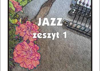 Łatwy Jazz zeszyt 1 na gitarę (nuty+tabulatury)