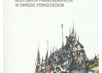 Po rozpadzie. Obraz świata rosyjskich prawosławnych w okresi