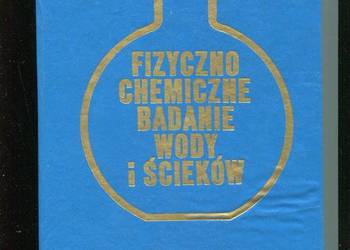 Fizyczno chemiczne badanie wody i ścieków